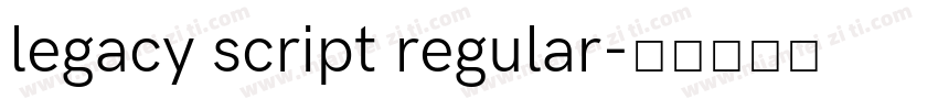 legacy script regular字体转换